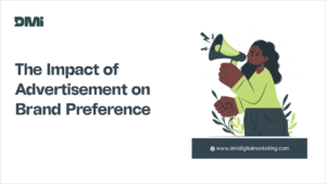 The Impact of Advertisement on Brand Preference