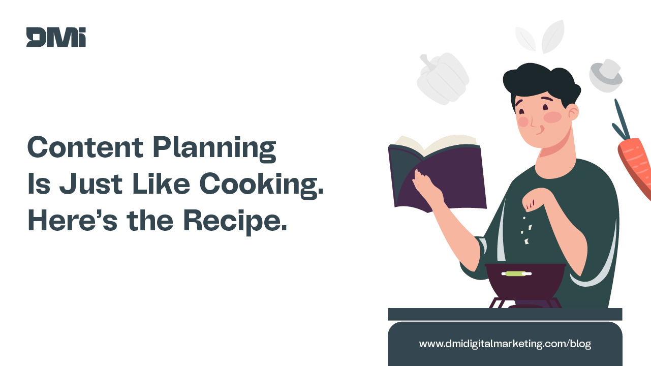 Content Strategy Is Just Like Cooking. Here’s the Recipe.