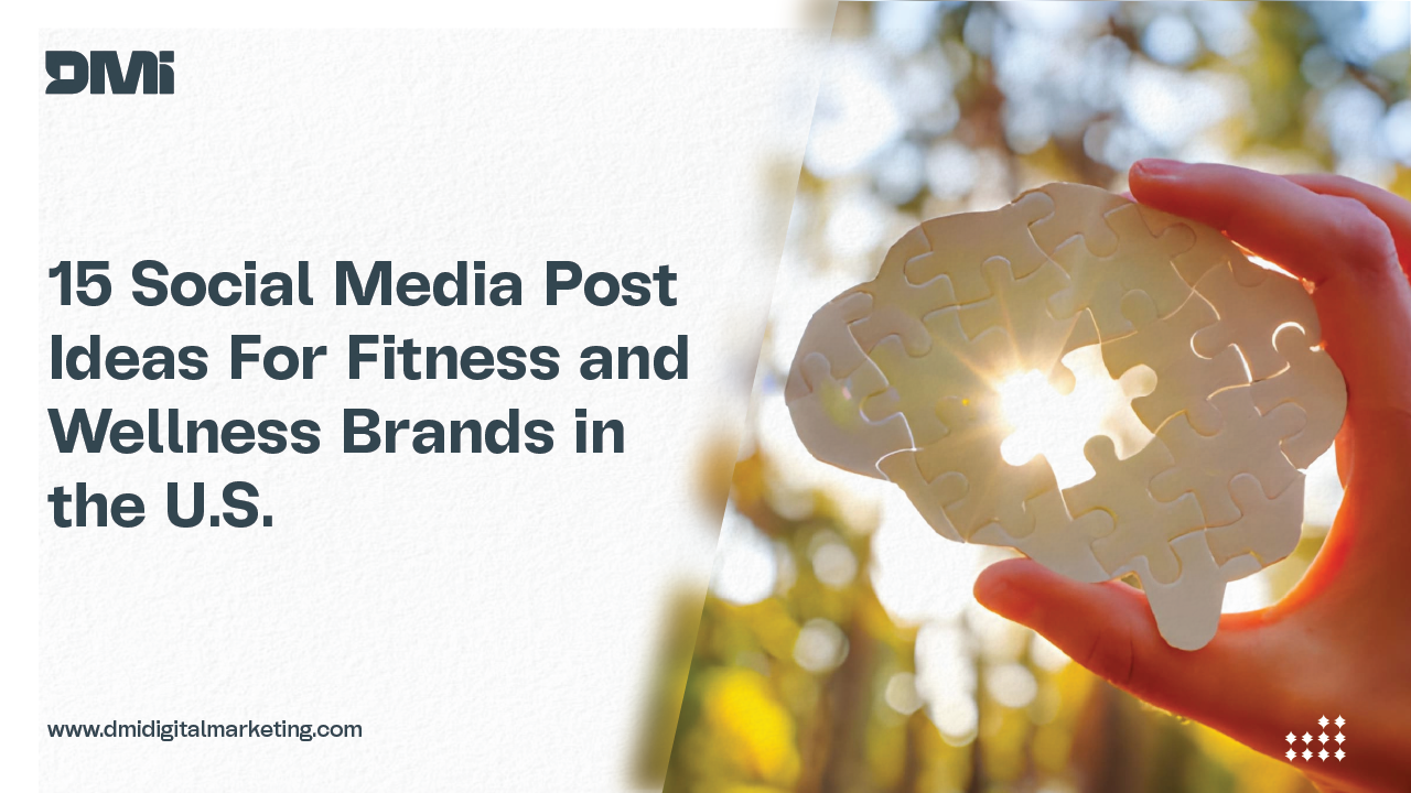 15 Social Media Post Ideas For Fitness and Wellness Brands in the U.S.